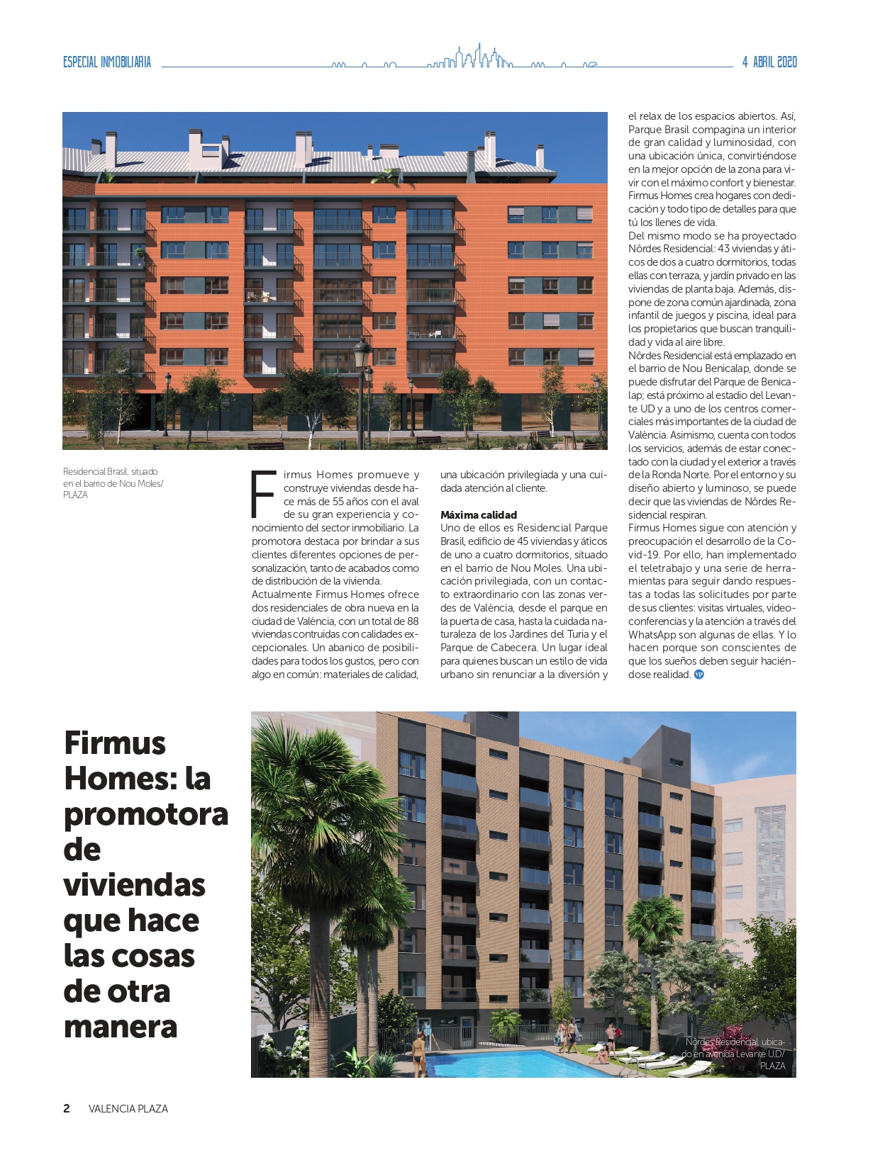 En este momento estás viendo Especial Inmobiliario Plaza – Firmus Homes: la promotora de viviendas que hace las cosas de otra manera