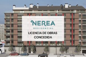 Lee más sobre el artículo ¡Nerea Residencial recibe la licencia de obra!