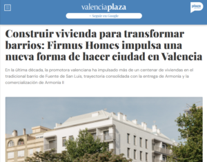 Lee más sobre el artículo Construir vivienda para transformar barrios: Firmus Homes impulsa una nueva forma de hacer ciudad en Valencia